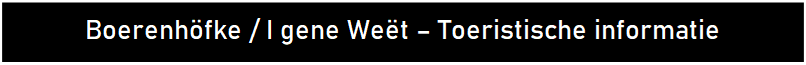 Tekstvak: Boerenh�fke / I gene We�t � Toeristische informatie